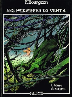 les passagers du vent - 4. L'heure du serpent