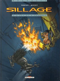 sillage - 1. A feu et à cendres