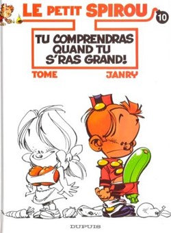 le petit spirou -10. Tu comprendras quand tu s'ras grand!
