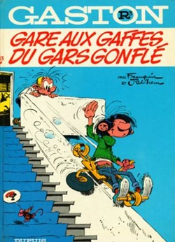 gaston - R3. Gare aux gaffes du gars gonflé