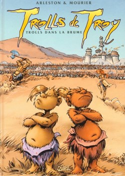 Trolls de Troy - 6. Trolls dans la brume