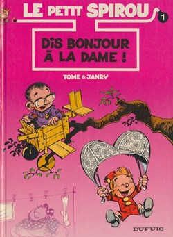 le petit spirou - 1. Dis bonjour à la dame !