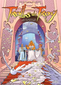 Trolls de Troy - 25. On ne badine pas avec les mouches