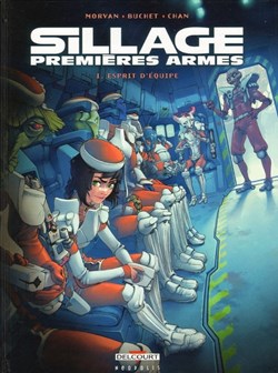 sillage premières armes - 1. Esprit d'équipe