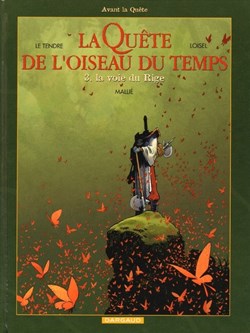la quête de l'oiseau du temps - avant la quête - 7. La voie du Rige