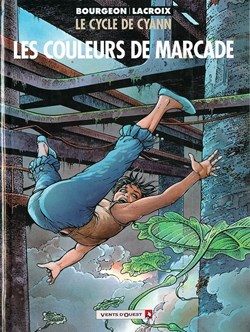 le cycle de Cyann - 4. Les Couleurs de Marcade