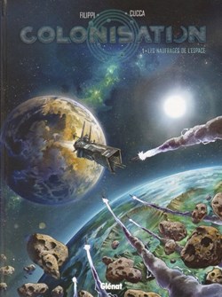 colonisation - 1. les naufragés de l'espace