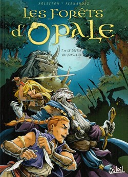les forêts d'opale - 10. Le Destin du jongleur