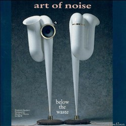 Art of Noise - below the waste