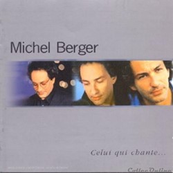 Berger (Michel) - Celui qui chante