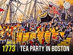 Dec 16, 1773 - Tea Party in Boston | Ever.li