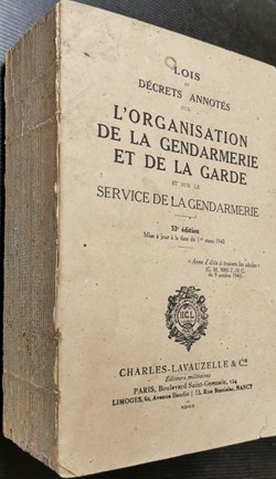 1943 L'Organisation de la Gendarmerie et de la Garde