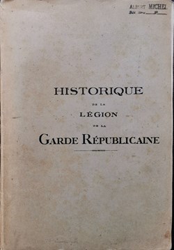 Historique de la Légion de la Garde Républicaine
