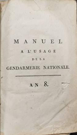 1800 Manuel d'organisation de la Gendarmerie Nationale