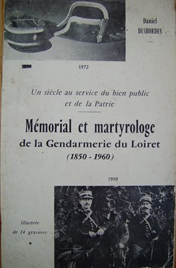 1960 Livret "Mémorial et martyrologe de la Gendarmerie du Loiret (1850-1960)"