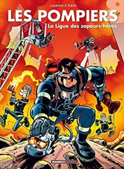 Les pompiers, la ligue des sapeurs-héros