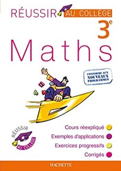 Réussir au collège Maths 3e