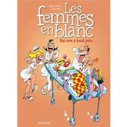 Les femmes en blanc - Gai rire à tout prix