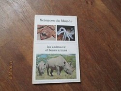 Sciences du monde les animaux et leurs armes