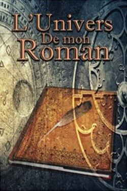 L'Univers de mon roman