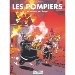 Les pompiers, Hommes au foyer