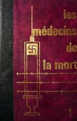 Les médecins de la mort, tome 1 : Karl Brandt, l'homme en blanc du IIIe Reich