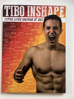 Tibo Inshape, votre livre énorme et sec