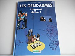 Les gendarmes, Flagrant délire!