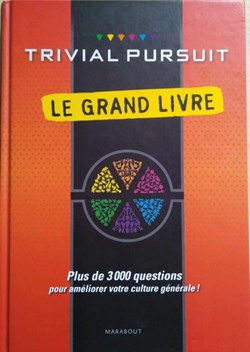 2011 -???- trivial pursuit Le Grand Livre - livre