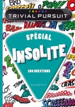 2012 - Trivial pursuit special insolite - livre
