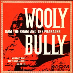 Sam the Sham and the Pharaohs - Wolly Bully