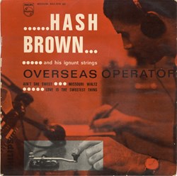 Hash Brown and His Ignunt Strings ‎– Overseas Operator