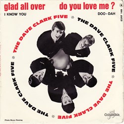 The Dave Clark Five - Glad all over