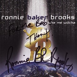 Ronnie Baker Brooks ‎– Take Me Witcha