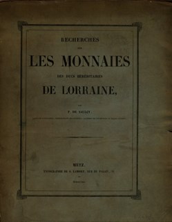 1841∼ de Saulcy - Recherches sur les Monnaies des Ducs Héréditaires de Lorraine