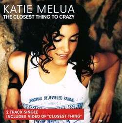 The Closest Thing to Crazy (single 2 titres + 1 vidéo)