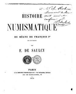1876∼ de Saulcy - Histoire Numismatique du Règne de François Ier