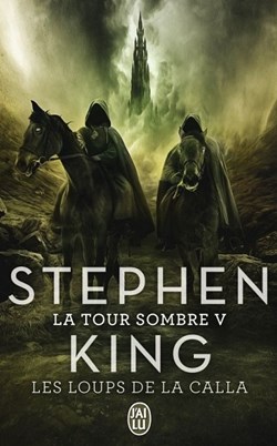 La Tour Sombre V - Les Loups de la Calla