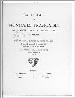 1927∼ Florange & Ciani - Catalogue de Monnaies Françaises de Hugues Capet à Charles VIII