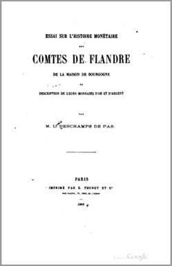 1863∼ Deschamps - Essai sur l'Histoire Monétaire des Comtes de Flandre de la Maison de Bourgogne