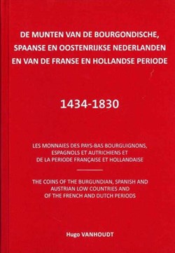 2019∼ Vanhoudt - Les Monnaies des Pays-Bas Bourguignons, Espagnols et Autrichiens