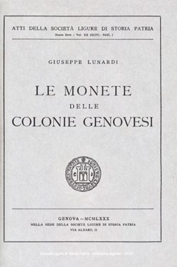 1980∼ Lunardi - Le Monete delle Colonie Genovesi