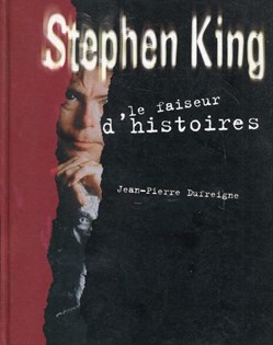 Jean-Pierre Dufreigne∼Stephen King, le Faiseur d'Histoires