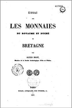 1857∼ Bigot - Essai sur les Monnaies du Royaume et Duché de Bretagne