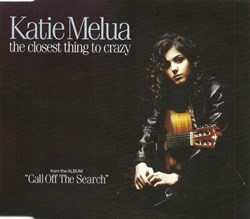 The Closest Thing to Crazy (single 3 titres)