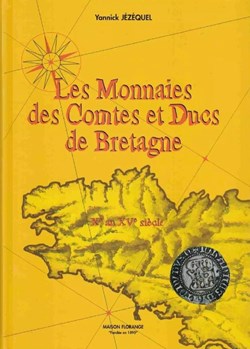 1998∼ Jézéquel - Les Monnaies des Comtes et Ducs de Bretagne
