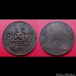 1 Penny Britannique Victoria de 1884 Surfrappe Publicitaire  "LE PICOTIN APERITIF"