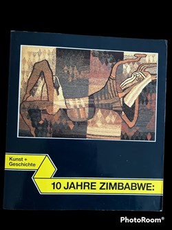 10 Jahre Zimbabwe - Kunst + Geschichte