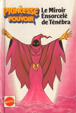 She-Ra - La Princesse Du Pouvoir -  Le Miroir Ensorcelé De Ténébra