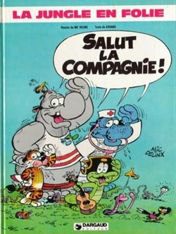 Tome 2 : Salut La Compagnie !